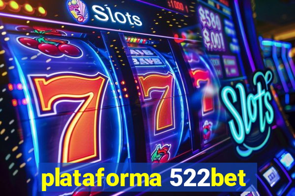 plataforma 522bet